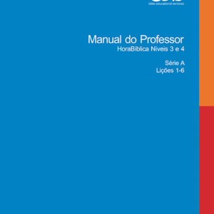 Manual Professor Níveis 3 - 4 (Lições A1 – A6)