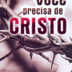 Porque você precisa de Cristo