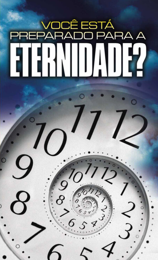 você está preparado para a eternidade